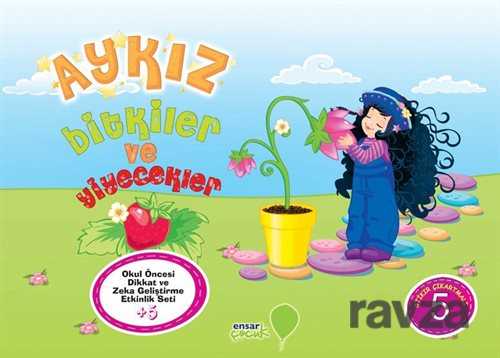 Aykız Bitkiler ve Yiyecekler - Ensar Neşriyat