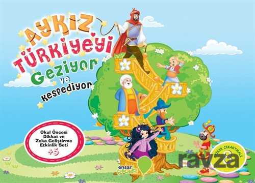 Aykız Türkiyeyi Geziyor ve Keşfediyor - Ensar Neşriyat