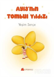 Ayla'nın Tombul Yıldızı - Kumdan Kale Yayınları