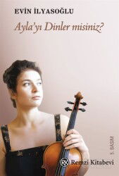 Ayla'yı Dinler misiniz? - Remzi Kitabevi