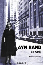 Ayn Rand: Bir Giriş - Liberte Yayınları