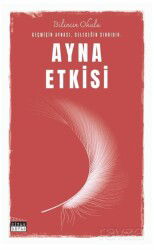 Ayna Etkisi - Siyah Beyaz Yayınları