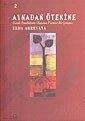 Aynadan Ötekine 2 / Çocuk Öznelliğinin Oluşumu Üzerine Bir Çalışma - Bağlam Yayıncılık