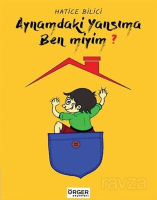 Aynamda ki Yansıma Ben miyim? - 1