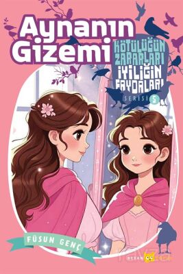 Aynanın Gizemi / Kötülüğün Zararları İyiliğin Faydaları 5 - 1