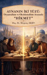 Aynanın İki Yüzü Oryantalizm ve Oksidentalizm Arasında Hikmet - Kitap Dünyası (Konya)