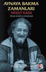 Aynaya Bakma Zamanları - Klaros Yayınları