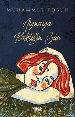 Aynaya Baktığın Gün - 1