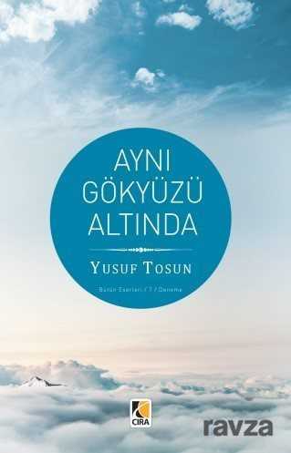 Aynı Gökyüzü Altında - Çıra Yayınları