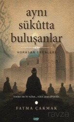 Aynı Sükutta Buluşanlar - Çimke Yayınları