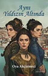 Aynı Yıldızın Altında - Ayrıkotu Yayınları