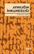 Aynılığın İmkansızlığı - Şecere