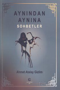 Aynından Aynına Sohbetler - 1
