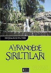 Ayrandede Şırıltıları - Özgü Yayınları