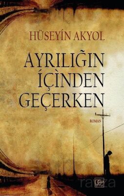 Ayrılığın İçinden Geçerken - 1