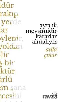 Ayrılık Mevsimidir Kararlar Almalıyız - Islık Yayınları