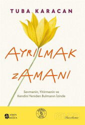 Ayrılmak Zamanı - Everest Yayınları