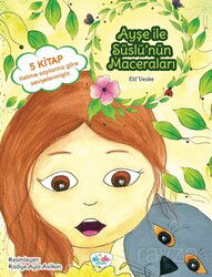 Ayşe İle Süslü'nün Maceraları (5 Kitap) - Akide Şekeri