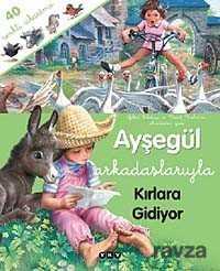 Ayşegül Arkadaşlarıyla Kırlara Gidiyor (Çıkartmalı) - 1