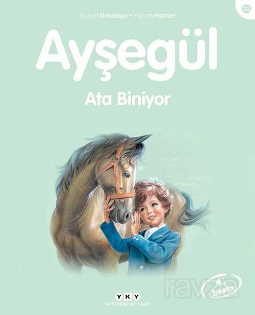 Ayşegül / Ata Biniyor - Yapı Kredi Yayınları