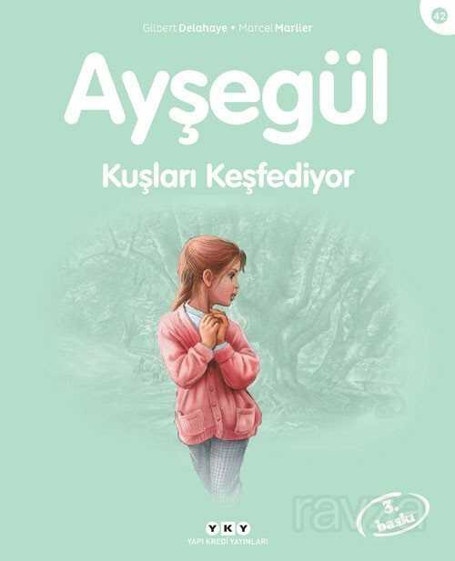 Ayşegül / Kuşları Keşfediyor - Yapı Kredi Yayınları