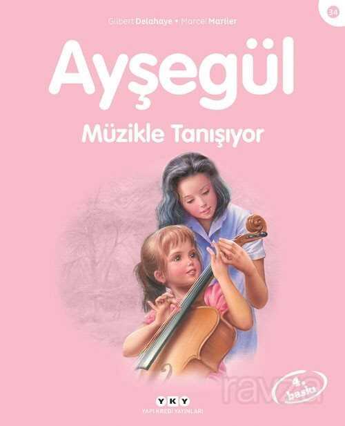 Ayşegül / Müzikle Tanışıyor - Yapı Kredi Yayınları
