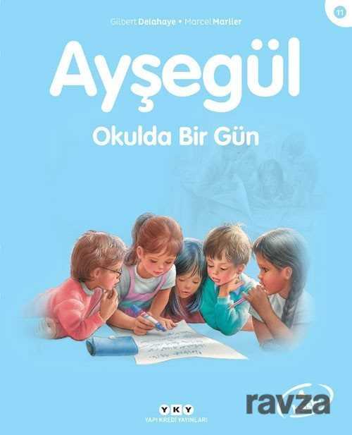 Ayşegül / Okulda Bir Gün - Yapı Kredi Yayınları
