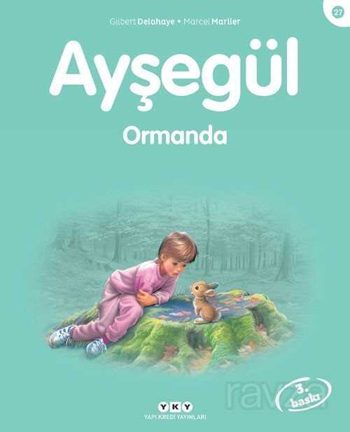 Ayşegül / Ormanda - Yapı Kredi Yayınları