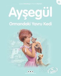 Ayşegül / Ormandaki Yavru Kedi - Yapı Kredi Yayınları