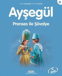 Ayşegül / Prenses ile Şövalye - Yapı Kredi Yayınları