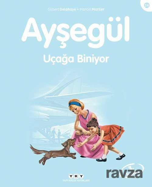 Ayşegül / Uçağa Biniyor - Yapı Kredi Yayınları