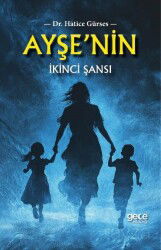 Ayşe'nin İkinci Şansı - Gece Kitaplığı