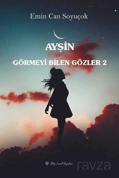 Ayşin / Görmeyi Bilen Gözler 2 - 1