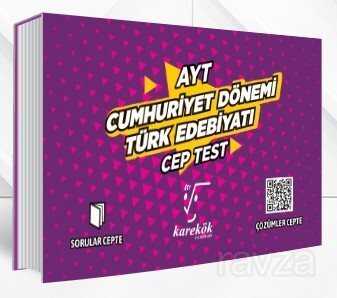 AYT Cep Test Cumhuriyet Dönemi Türk Edebiyatı - Karekök