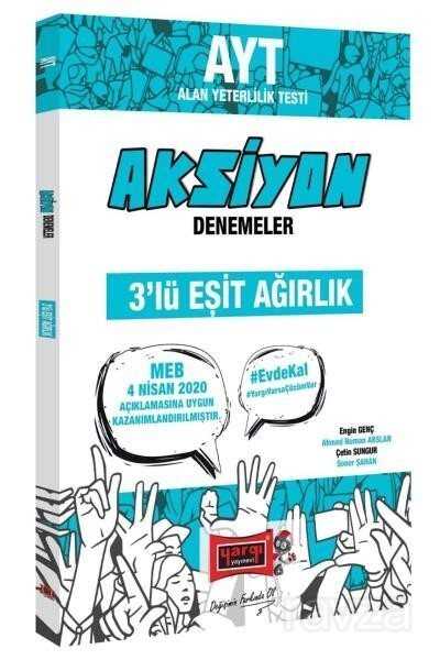 AYT Eşit Ağırlık Aksiyon 3'lü Denemeler - 1