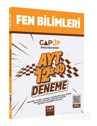 AYT Fen Bilimleri 12 X 40 Up Deneme - Çap Yayınları
