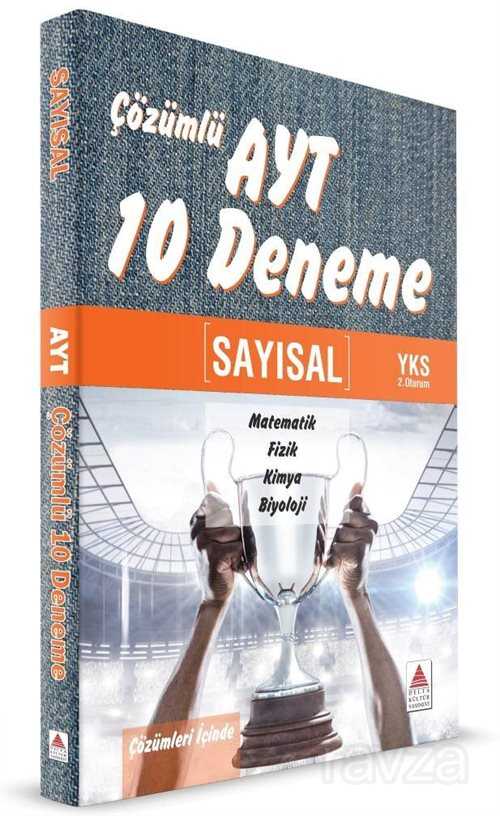 AYT Sayısal Çözümlü 10 Deneme - Delta Kültür Yayınevi