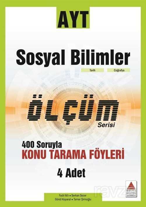 AYT Sosyal Bilimler Konu Tarama Fasikülleri-Ölçüm Serisi - Delta Kültür Yayınevi