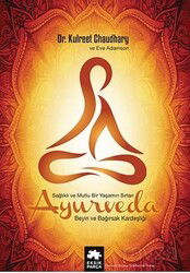 Ayurveda Sağlıklı ve Mutlu Yaşamın Sırları / Beyin ve Bağırsak - Eksik Parça