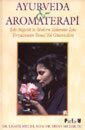 Ayurveda ve Aromaterapi - Platform Yayınları