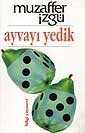 Ayvayı Yedik - Bilgi Yayınevi
