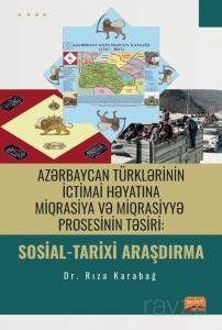 Az?rbaycan Türkl?rinin İctimai H?yatına Miqrasiya v? Miqrasiyy? Prosesinin T?siri: Sosial-Tarixi Ara - 1