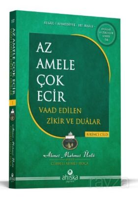 Az Amele Çok Ecir Vaad Edilen Zikir Ve Dualar 1. Cilt - 1