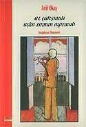 Az Çalışmalı Aşka Zaman Ayırmalı - Ütopya Yayınevi