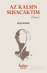 Az Kalsın Susacaktım - Hatıra Kitap