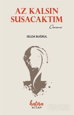 Az Kalsın Susacaktım - 1