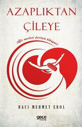 Azaplıktan Çileye - Gece Kitaplığı