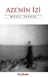 Aze'nin İzi - Kalkedon Yayınları