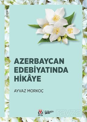 Azerbaycan Edebiyatında Hikaye - 1