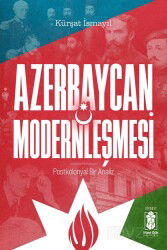 Azerbaycan Modernleşmesi, Postkolonyal Bir Analiz - Mavi Gök Yayınları